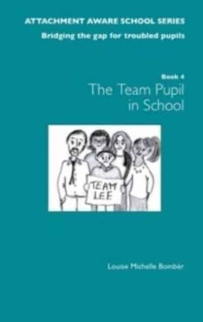 The Attachment Aware School Series: Bridging the Gap for Troubled Pupils