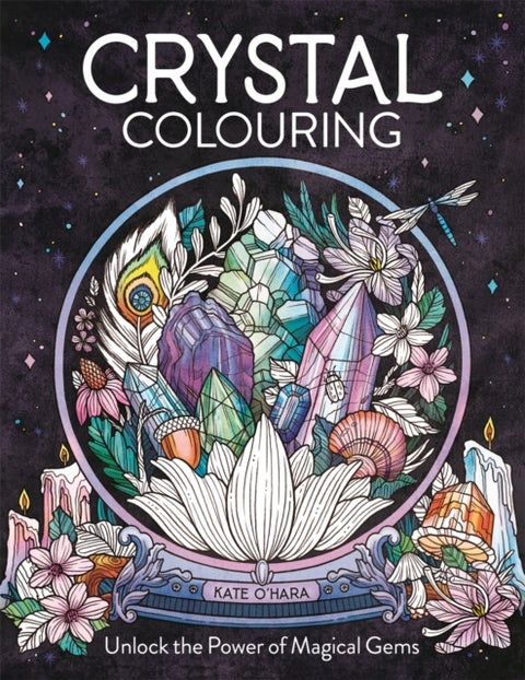 Crystal Colouring - Unlock the Power of Magical Gems