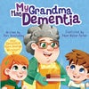My Grandma Has Dementia