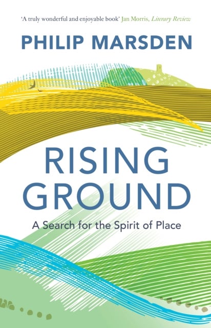 Rising Ground - A Search for the Spirit of Place