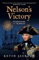 Nelson's Victory: Trafalgar & Tragedy