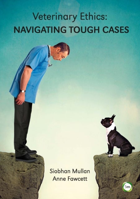 Veterinary Ethics: Navigating Tough Cases - Navigating Tough Cases