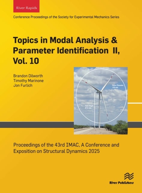 Topics in Modal Analysis & Parameter Identification II, Vol. 10 - Proceedings of the 43rd IMAC, A Conference and Exposition on Structural Dynamics 2025