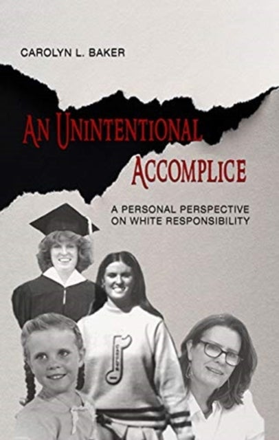 An Unintentional Accomplice ¿ A Personal Perspective on White Responsibility