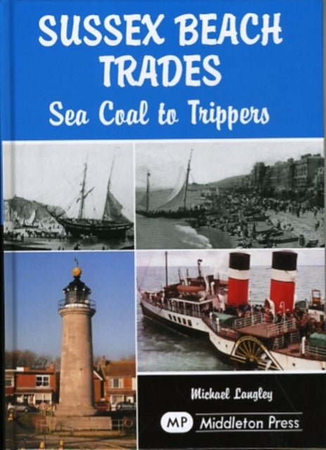 Sussex Beach Trades - Sea Coal to Trippers