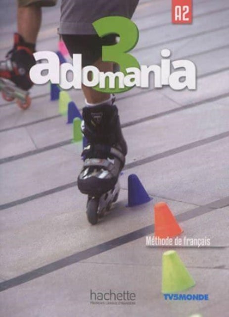 Adomania 3 - Livre de l'eleve. A2