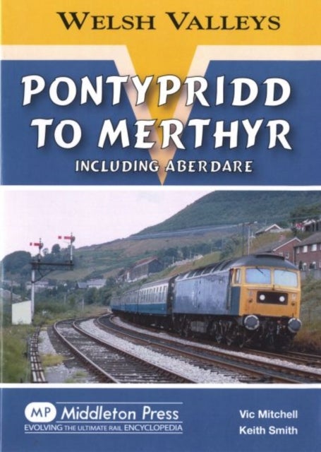 Pontypridd to Merthyr - Including Aberdare
