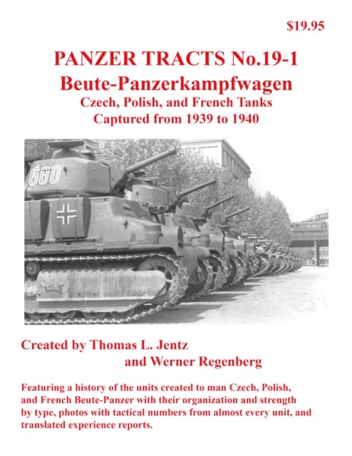 Panzer Tracts No.19-1: Beutepanzer - Czech, Polish and French