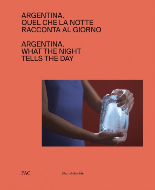 Argentina - What the Night Tells the Day