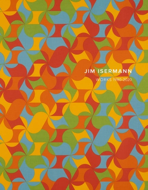 Jim Isermann: Works 1980¿2020