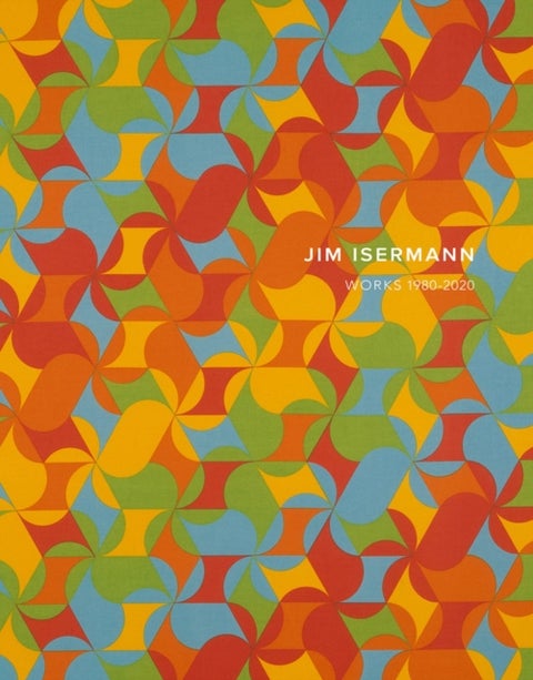 Jim Isermann: Works 1980¿2020