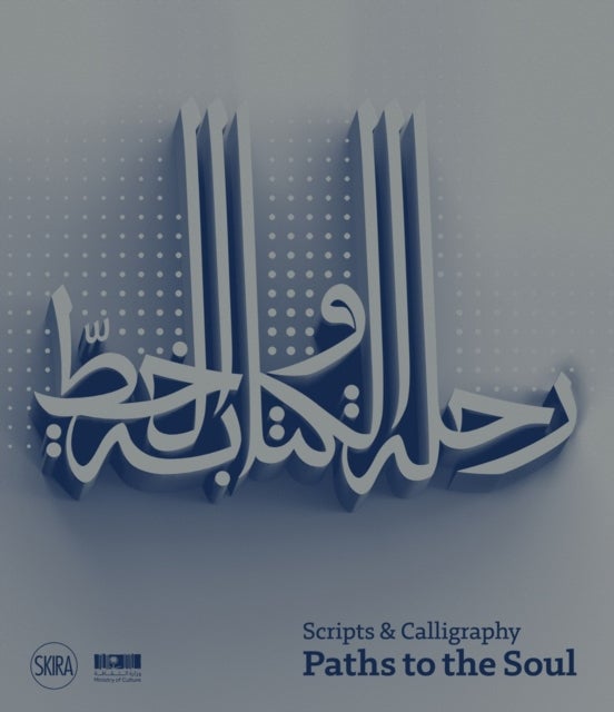 Scripts and Calligraphy - Path to the Soul