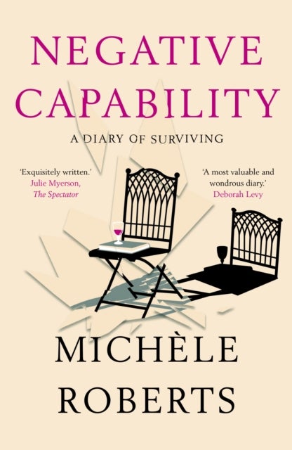 Negative Capability - A Diary of Surviving