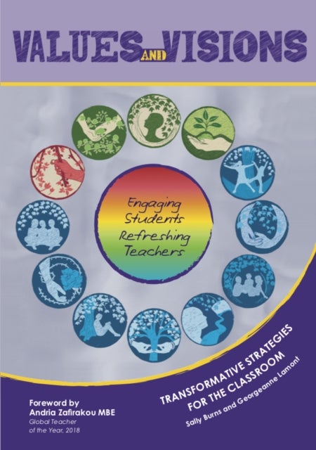 Values and Visions - Engaging Students, Refreshing Teachers