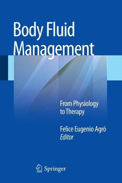 Body Fluid Management - From Physiology to Therapy