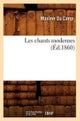 Les Chants Modernes (?d.1860)