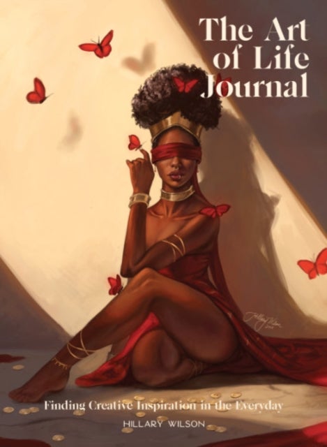 The Art of Life Journal - Finding Creative Inspiration in the Everyday