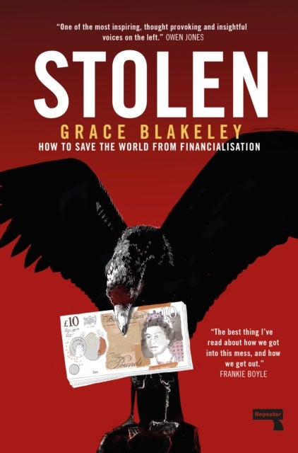 Stolen - How to Save the World from Financialisation