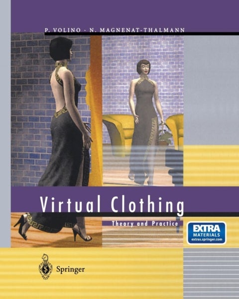 Virtual Clothing - Theory and Practice