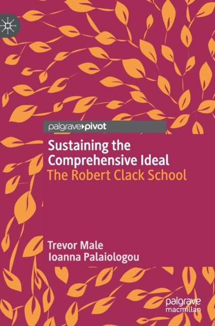 Sustaining the Comprehensive Ideal - The Robert Clack School