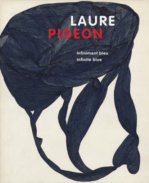 Laure Pigeon - Infiniment bleu, Infinite blue