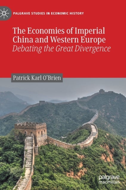 The Economies of Imperial China and Western Europe - Debating the Great Divergence
