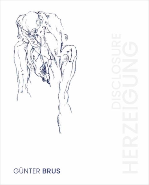 Gunter Brus - Herzeigung / Disclosure