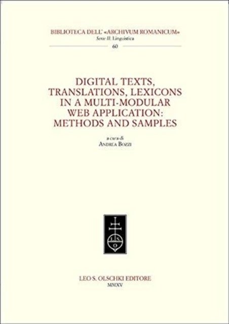 Digital Texts, Translations, Lexicons in a Multi-Modular Web Application: Methods ans Samples