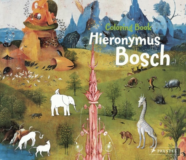 Hieronymus Bosch: Coloring Book - Colouring Book