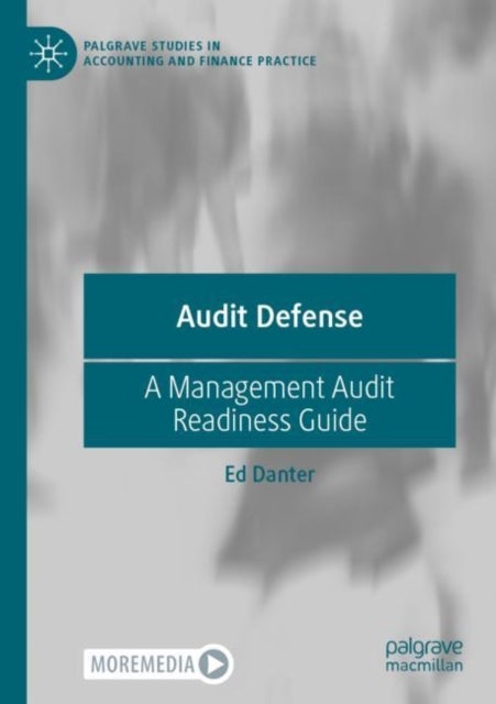 Audit Defense - A Management Audit Readiness Guide