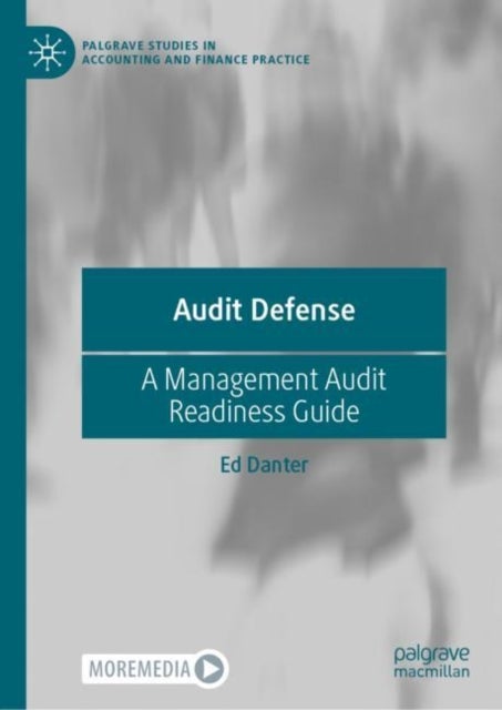 Audit Defense - A Management Audit Readiness Guide