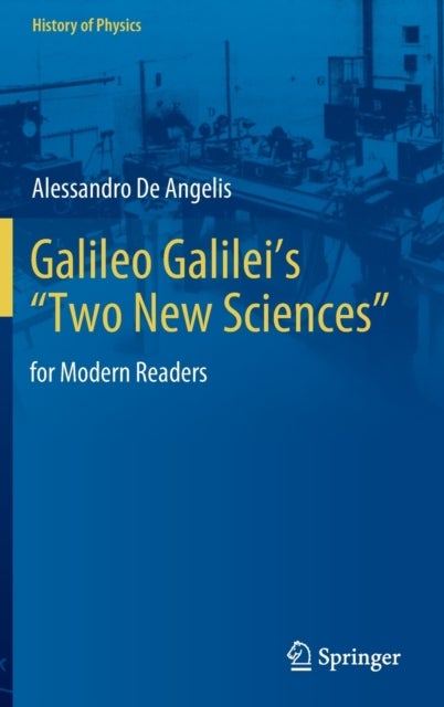 Galileo Galilei¿s ¿Two New Sciences¿