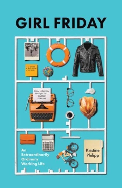 Girl Friday - An Extraordinarily Ordinary Working Life