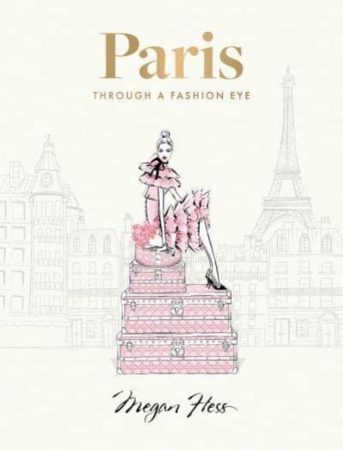 Paris: Through a Fashion Eye - Special Edition
