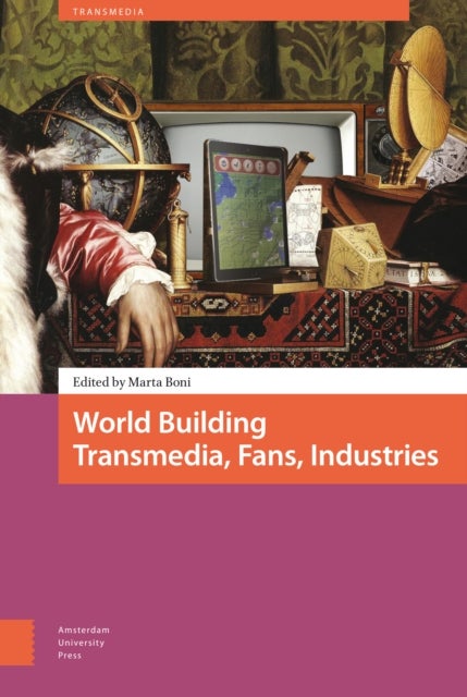 World Building - Transmedia, Fans, Industries