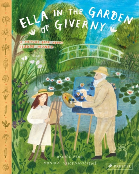 Ella in the Garden of Giverny - A Picture Book About Claude Monet