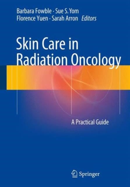 Skin Care in Radiation Oncology - A Practical Guide
