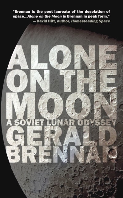 Alone on the Moon - A Soviet Lunar Odyssey