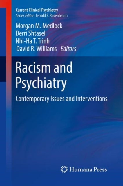 Racism and Psychiatry - Contemporary Issues and Interventions