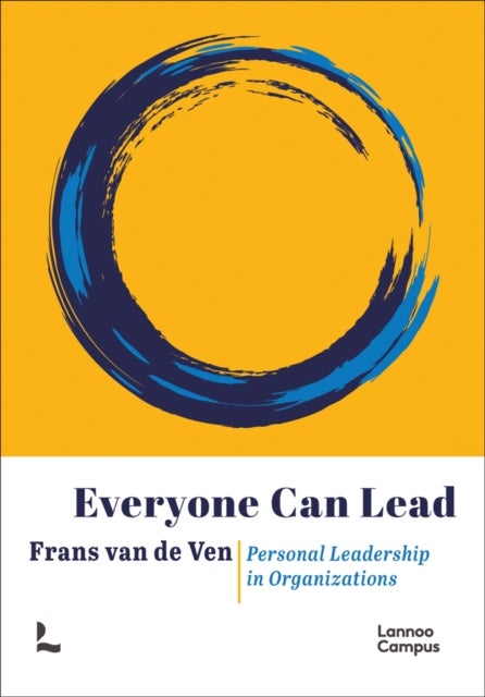 Everyone can Lead - Personal Leadership in Organizations