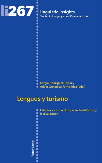 Lenguas y turismo - Estudios en torno al discurso, la didactica y la divulgacion