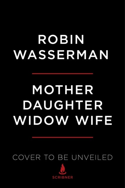 Mother Daughter Widow Wife - A Novel