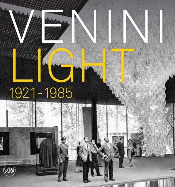 Venini - Light 1921-1985