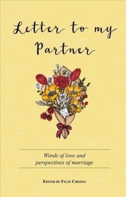 Letter to My Partner - Words of Love and Perspectives on Marriage