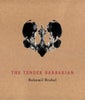 The Tender Barbarian