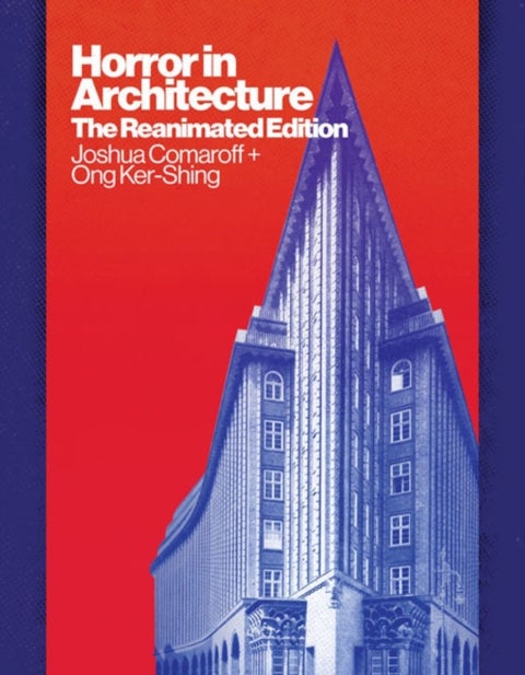 Horror in Architecture - The Reanimated Edition