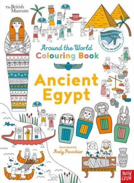 British Museum: Around the World Colouring: Ancient Egypt - British Museum: Around the World Colouring