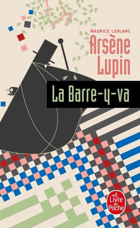 Arsène Lupin - La barre-y-va
