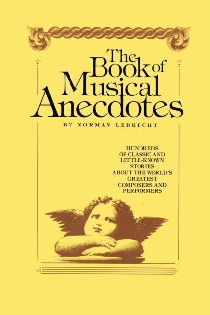 Book of Musical Anecdotes av Norman Lebrecht