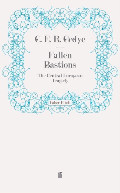 Fallen Bastions - The Central European Tragedy